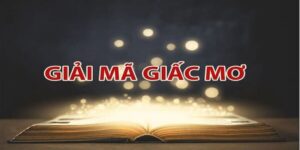 Giải mã giấc chiêm bao và khám phá những hình ảnh trong tâm trí